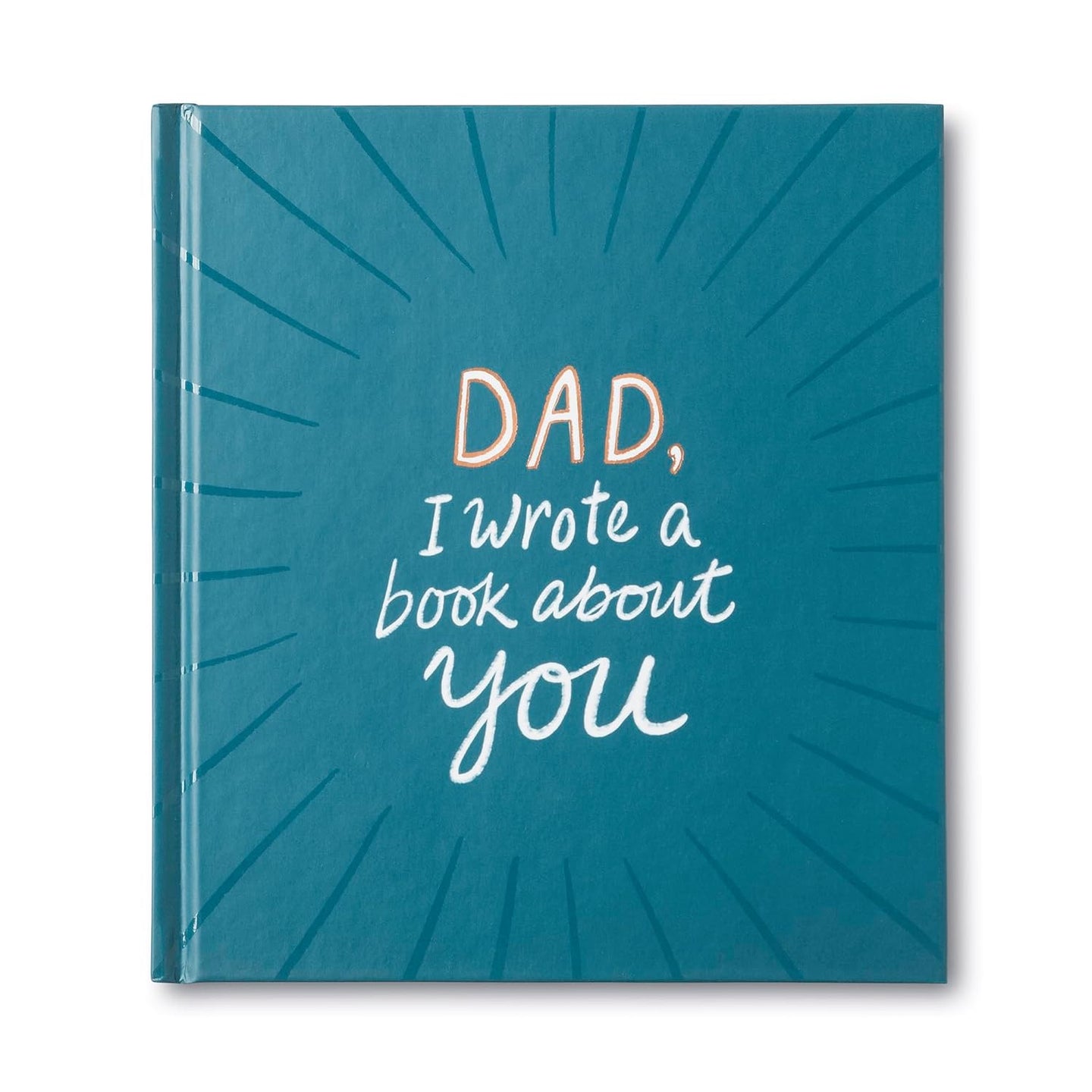 Dad, I Wrote You A Book