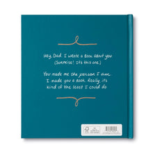 Load image into Gallery viewer, Dad, I Wrote You A Book
