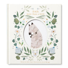 Load image into Gallery viewer, Dad, More Than a Little
