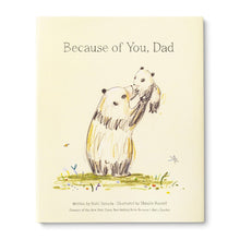 Load image into Gallery viewer, Because of You, Dad
